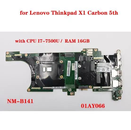 NM-B141 Lenovo Thinkpad X1 ź 5th  Ʈ   FRU:01AY066 CPU I7-7500U RAM 16GB